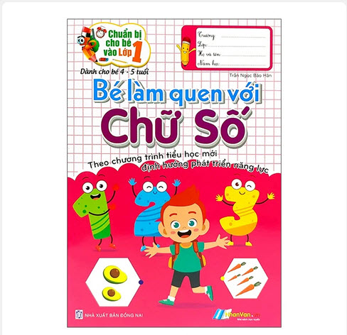 Chuẩn Bị Cho Bé Vào Lớp 1 - Bé Làm Quen Với Chữ Số (Tái Bản)