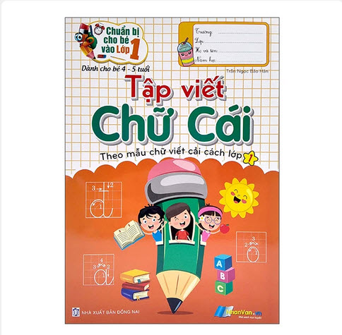 Chuẩn Bị Cho Bé Vào Lớp 1 - Tập Viết Chữ Cái (Tái Bản)